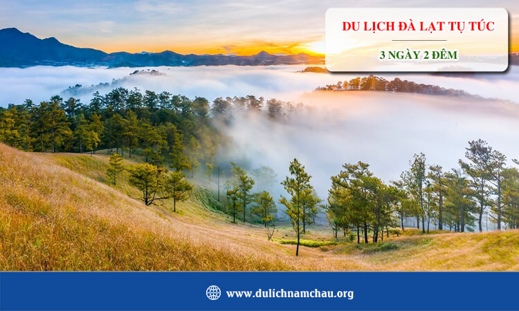 Du lịch Đà Lạt 3 ngày 2 đêm tự túc 